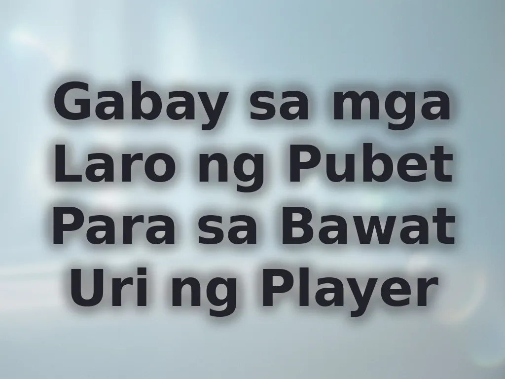 Gabay sa mga Laro ng Pubet